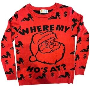 Ugly Christmas Sweater Mud Flap Girls Wheres my ho's Santa pullover Size UNK Men